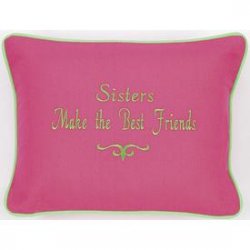 "Sisters Make The Best Friends" Pink Embroidered Gift Pillow