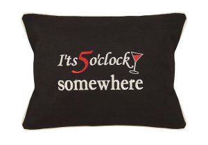 "It's 5 o'clock somewhere" Embroidered Gift Pillow
