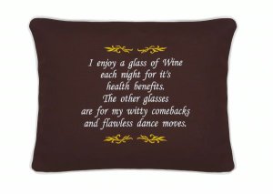 "I enjoy a glass of wine each night..." Embroidered Gift Pillow