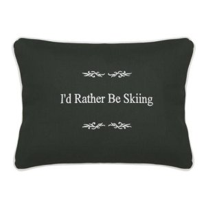 "I'd Rather Be Skiing" Green Embroidered Gift Pillow