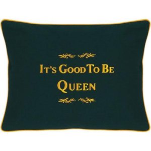 "It's Good To Be Queen" Green Embroidered Gift Pillow