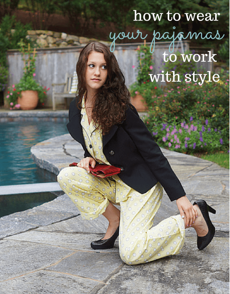 How to wear your pajamas to work with style