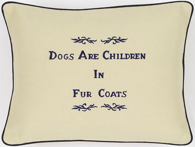 Dogs Are Children In Fur Coats Cream Embroidered Gift Pillow