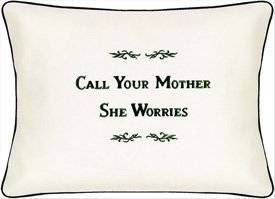 Call Your Mother, She Worries Cream Embroidered Pillow