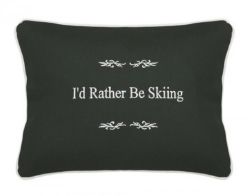 "I'd Rather Be Skiing" Green Embroidered Gift Pillow