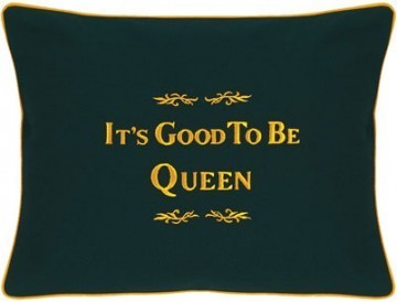 "It's Good To Be Queen" Green Embroidered Gift Pillow