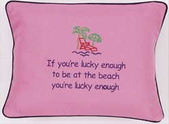 "If You're Lucky Enough..." Pink Embroidered Gift Pillow