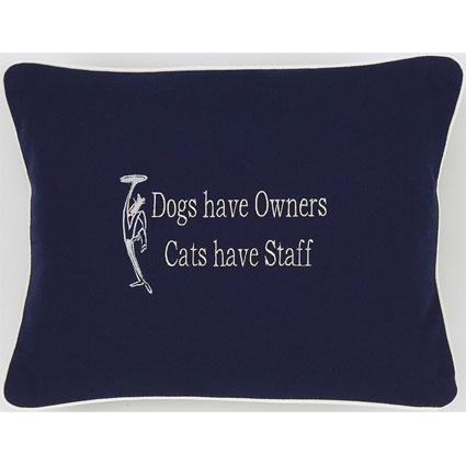 "Dogs Have Owners, Cats Have Staff" Navy Blue Embroidered Gift Pillow