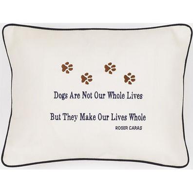 "Dogs Are Not Our Whole Lives..." Cream Embroidered Gift Pillow