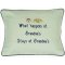 "What Happen's At Grandma's..." Green Embroidered Gift Pillow