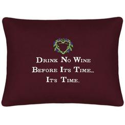 "Drink No Wine Before It's Time..." Red Embroidered Gift Pillow